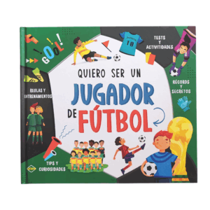 Quiero Ser un Jugador de Fútbol